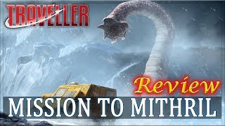 Traveller Mission to Mithril  RPG Review [upl. by Ramyaj]