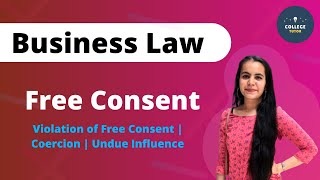 Free Consent  Violation of Free Consent  Coercion  Undue Influence  Part 1 [upl. by Maryjo]