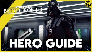 DARTH VADER  Updated Hero Guide 2021  STAR WARS Battlefront 2 [upl. by Radnaskela]