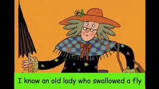 I Know an Old Lady Who Swallowed a Fly [upl. by Heyer59]