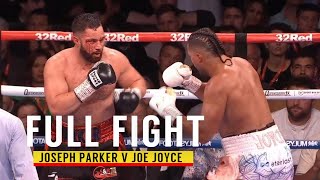 FULL FIGHT  Joseph Parker Vs Joe Joyce 2022 [upl. by Curhan]