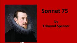 Sonnet 75 II Edmund Spenser [upl. by Grimaud829]