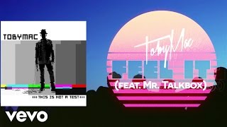 TobyMac  Feel It Lyric Video ft Mr TalkBox [upl. by Marabel]