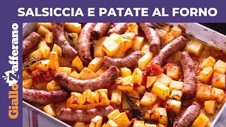 SALSICCIA E PATATE AL FORNO RICETTA FACILE E VELOCE [upl. by Boot]