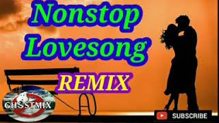 NONSTOP LOVESONG REMIX  GHOSTMIX [upl. by Ytinav]