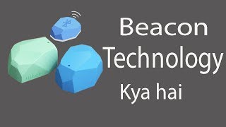 What is Beacon Technology and how to use it [upl. by Marcela]