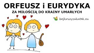 Orfeusz i Eurydyka  mit grecki [upl. by Bernadette]