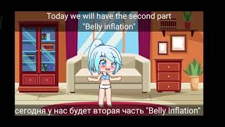 Gacha Life•• 2 quotBelly oinflationquot [upl. by Eyatnod]