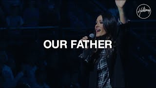 Our Father  Hillsong Worship [upl. by Berns]