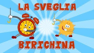 LA SVEGLIA BIRICHINA  Canzoni per bambini  Cartoni animati [upl. by Diane-Marie]