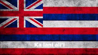 Anthem of Hawaii  Hawaiʻi Ponoʻi w Lyrics [upl. by Annelise]