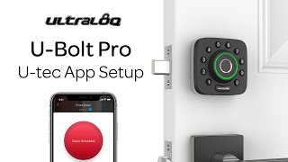 Ultraloq UBolt Pro  Utec App Setup [upl. by Hairem]