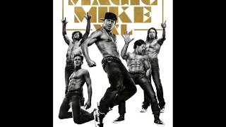 Magic Mike XXL Soundtrack  My Pony [upl. by Trotter981]