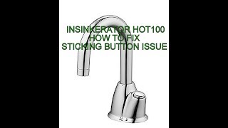 How to fix Insinkerator HOT100 hot water dispenser sticking button issue [upl. by Namhcan]