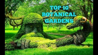 Top 10 Botanical Gardens In The World [upl. by Enier]