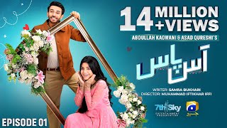 Aas Paas Episode 01  Eng Sub  Laiba Khan  Ali Ansari  2nd March 2025  HAR PAL GEO [upl. by Rothberg910]