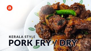 How To Make The Best Kerala Style Pork Fry And Dry Fry Ever  A Spicy And Flavorful Dish [upl. by Hgielar]