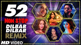 52 Non Stop Dilbar Dilbar Remix By Kedrock SD Style Super Hit Songs Collection 2018  TSeries [upl. by Eintrok469]