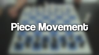 01  Piece Movement How to move the Chess Pieces  Chess [upl. by Primaveria105]