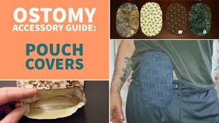 Guide to Ostomy Accessories Pouch Covers [upl. by Nuahsal]