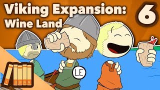 Viking Expansion  Wine Land  Part 6  Extra History [upl. by Noryk]