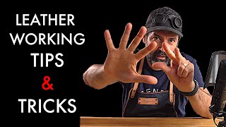 Leather Working Tips and Tricks [upl. by Sidwohl]