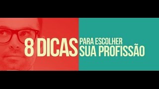 8 dicas para escolher sua profissão [upl. by Acnayb198]