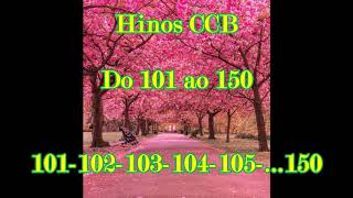 50 HINOS CANTADOS CCB  Do 101 ao 150 [upl. by Akerue674]