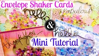 Envelope Shaker Cards  Mini Tutorial [upl. by Ssej495]