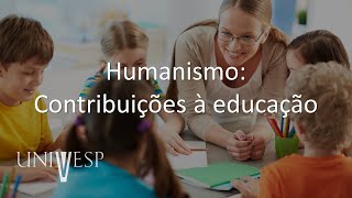 Psicologia da Educação  Humanismo Contribuições à educação [upl. by Adnesor]