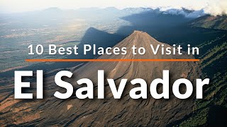 10 Best Places to Visit in El Salvador  Travel Video  SKY Travel [upl. by Marchelle]