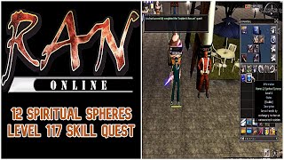 🎮RAN Online  12 Spiritual Spheres  Level 117 Skill Quest [upl. by Einnob]