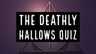 The Deathly Hallows Book Quiz [upl. by Trofmoc]