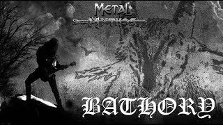 Metal Mythos BATHORY [upl. by Grimaldi]