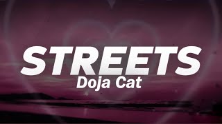 Doja Cat  Streets Lyrics [upl. by Ettenahc]