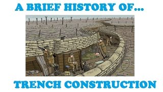 A Brief History of Trench Construction [upl. by Nadnarb]