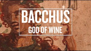 Bacchus – God Of Wine [upl. by Norehs]