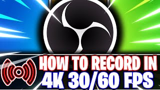 OBS Studio How to Record in 4K UHD 2160p in 30fps amp 60fps  Best Settings OBS Studio Tutorial [upl. by Lauren400]