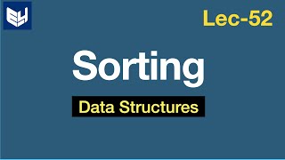 Sorting  Methods  DS  Data Structures  Lec52  Bhanu Priya [upl. by Eyks809]