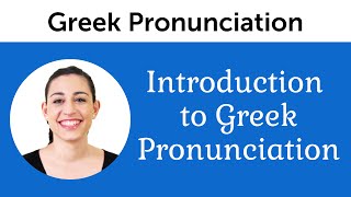 Introduction to Perfect Greek Pronunciation [upl. by Carlene]