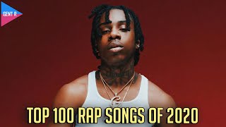 TOP 100 RAP SONGS OF 2020 YOUR CHOICE [upl. by Weingartner200]