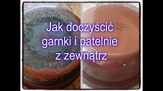 Jak wyczyścić garnki i patelnie z zewnątrz  How to clean outer side of your pots and pans [upl. by Dupaix755]