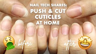 HOW TO PUSH CUT amp CLEAN CUTICLES AT HOME  Tips by a Nail Tech [upl. by Finley161]