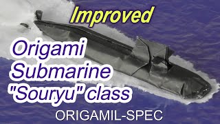 How to make an Origami Submarine quotSouryuquotclass an improved version [upl. by Nita]