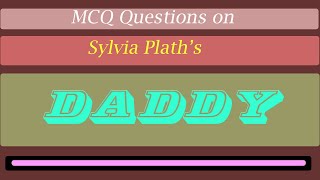 Daddy Poem by Sylvia Plath MCQ [upl. by Annaek]