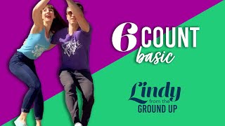 6 Count Basic  Learn to Lindy Hop from the Ground Up [upl. by Hagep78]