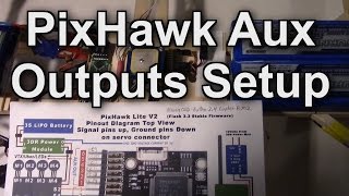 PixHawk AUX Outputs Setup for 14 Channels Taranis X9D X8R Receiver [upl. by Anielram]