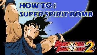 How To Use the Super Spirit Bomb Raging Blast 2 [upl. by Aibat]