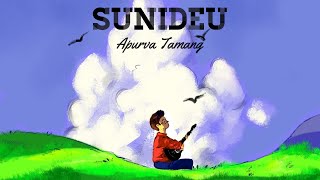 Sunideu  Apurva Tamang Official Video [upl. by Fleisher]