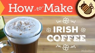 How to Make Irish Coffee  Recipe [upl. by Magas]